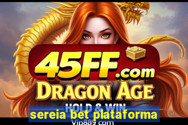 sereia bet plataforma